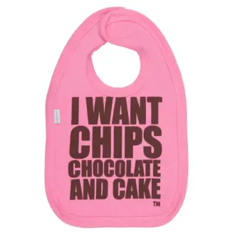 I WANT CHIPS CHOCOLATE AND CAKE Pink Cotton Bib